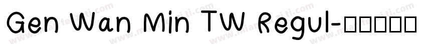 Gen Wan Min TW Regul字体转换